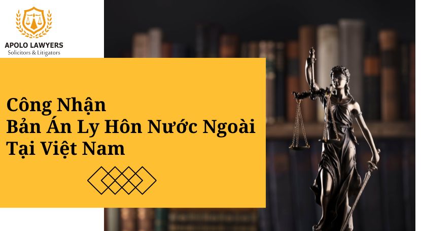 Công nhận bản án ly hôn ở nước ngoài tại Việt Nam
