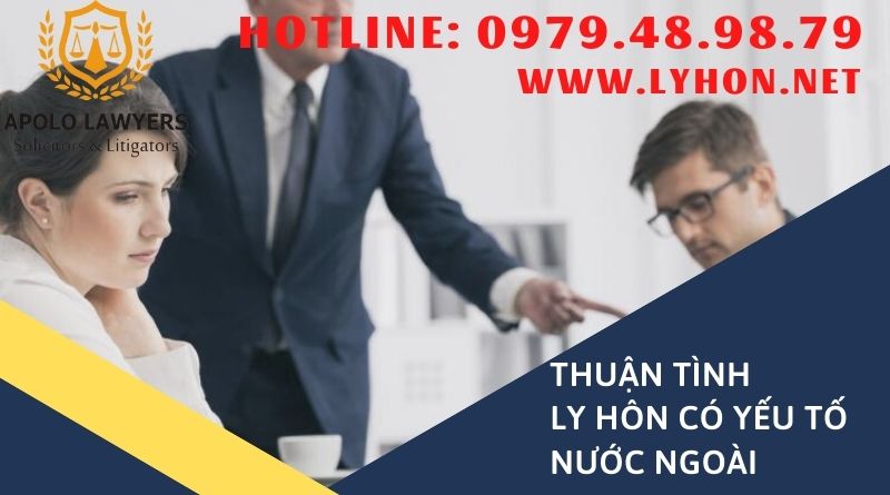 Thuận tình ly hôn có yếu tố nước ngoài